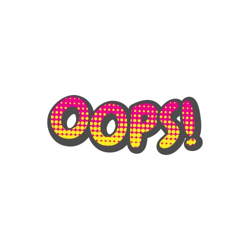 oops text lettering comic cartoon with halftone vector image