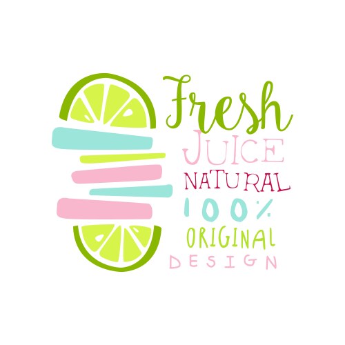 Fresh juice 100 percent natural logo original vector image