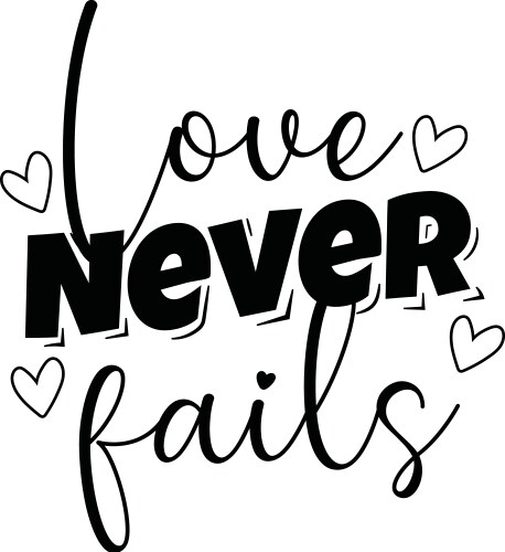 Love Never Fails Vector Images Over 130