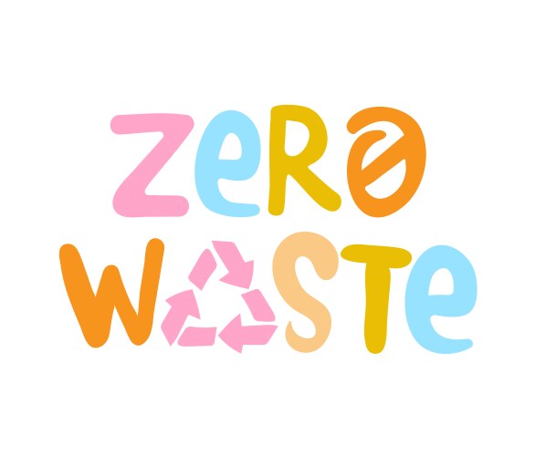 Zero waste handwritten sign with colorful vector image