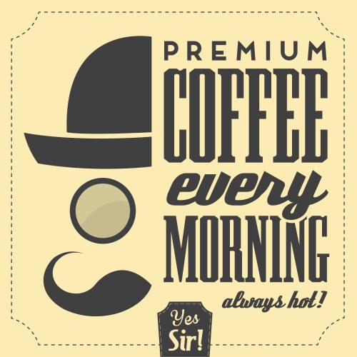 typographic retro coffee background vector image