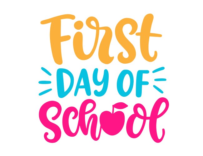 First Day of School Lettering Vector Image