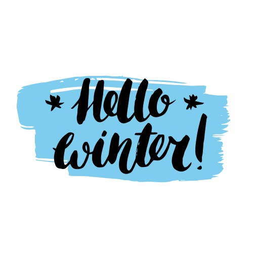 Hello winter - handwritten inscription hand drawn vector image