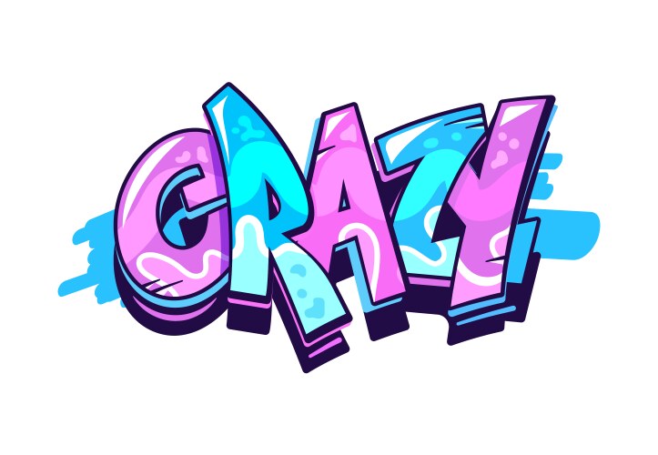 crazy graffiti word street art urban style text vector