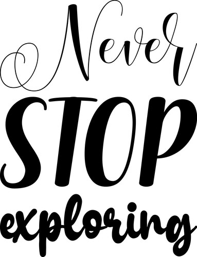 Never stop exploring black letters quote – Royalty-Free Vector ...