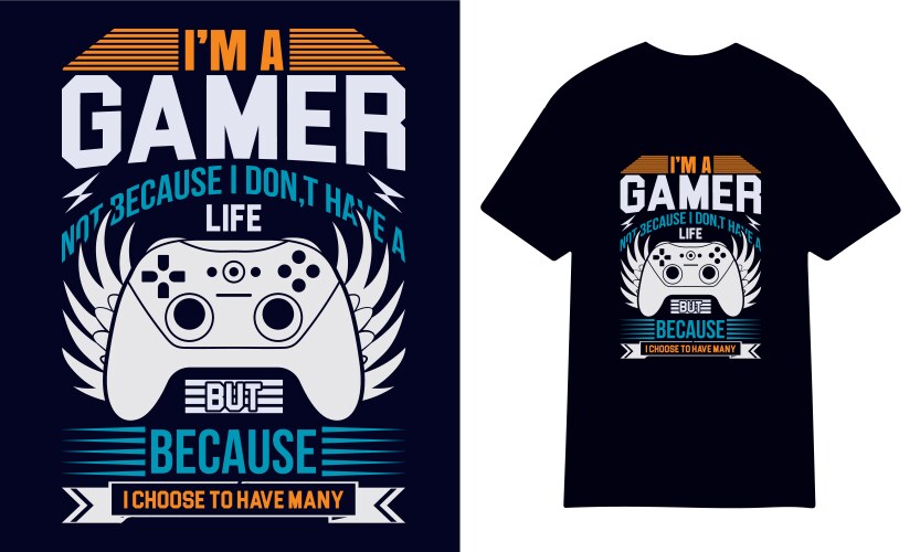 I Dont Need To Get A Life Im A Gamer I Esports Gaming T-Shirt I Dont Need To Get A Life Im A Gamer I Esports Gaming T-Shirt