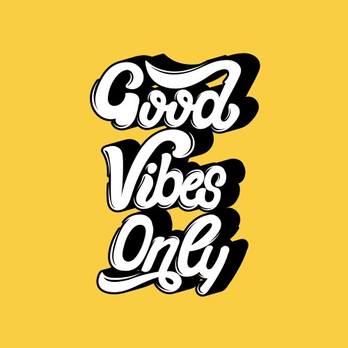 Good Vibes Only Vector Images (over 870)