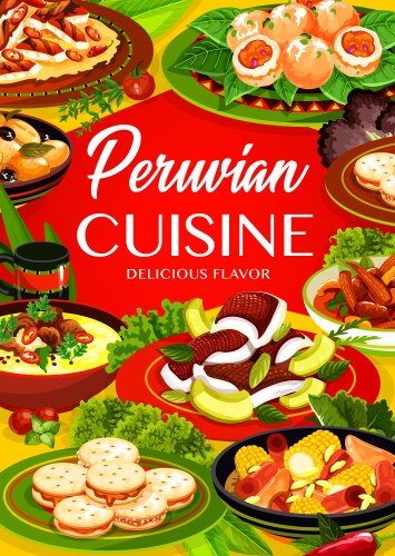 Peruvian cuisine menu fish meat vegetable food Vector Image