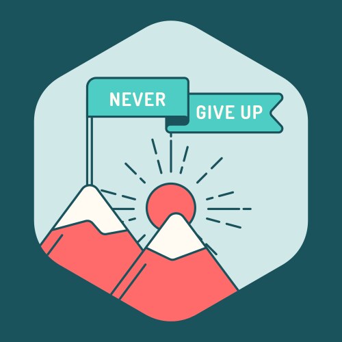 Motivational poster never give up vector image