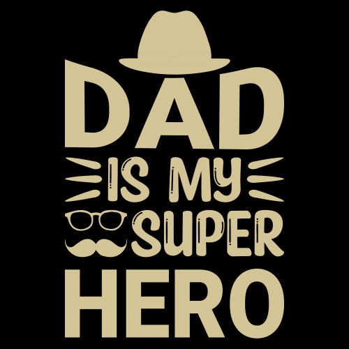 fathers-day-typography-t-shirt-design-01 vector image