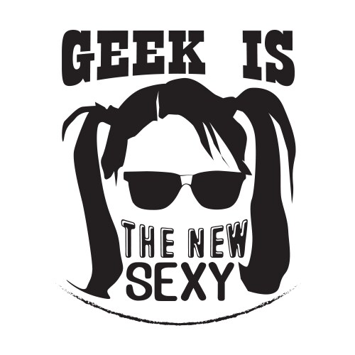 geek quote is new sexy vector