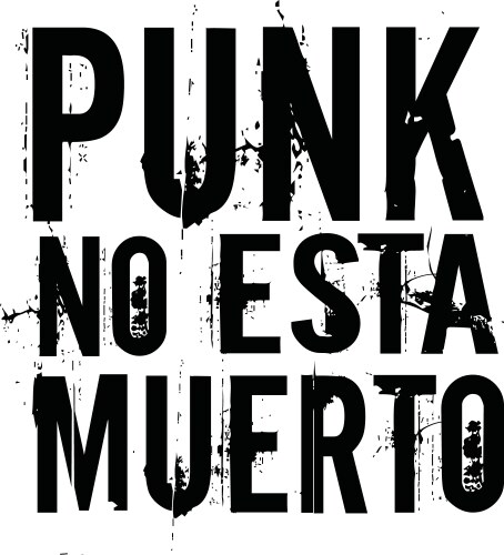 Punk not dead t-shirt typography stamp Vector Image