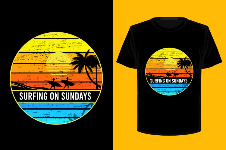 Surfing sunday retro vintage t shirt design vector image