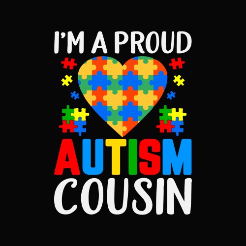 im a proud autism cousin awareness costume vector image