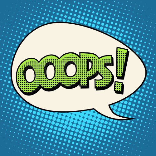 Oops comic text bubble vector image