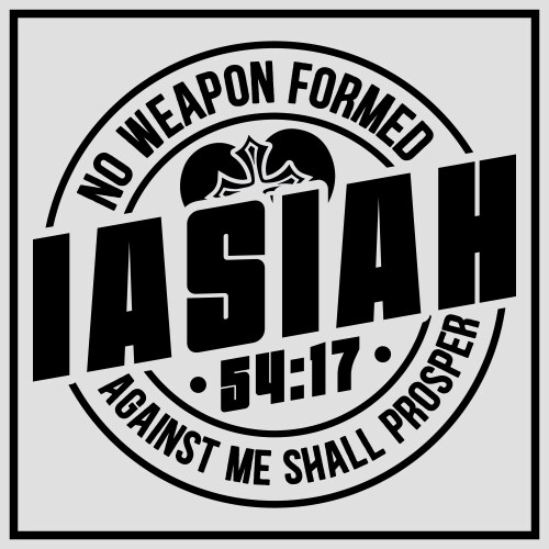 No weapon formed iasiah against me shall prosper Vector Image