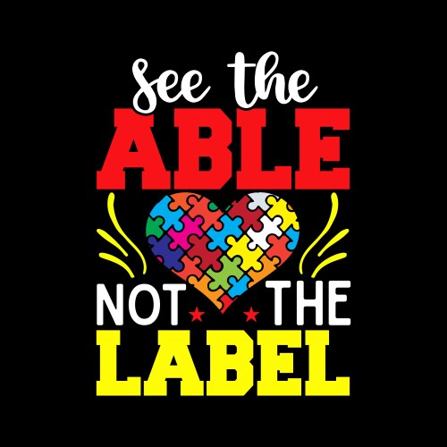 See the able not label autism awareness vector image