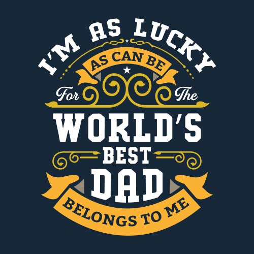 Father t shirts design graphic typographic vector image