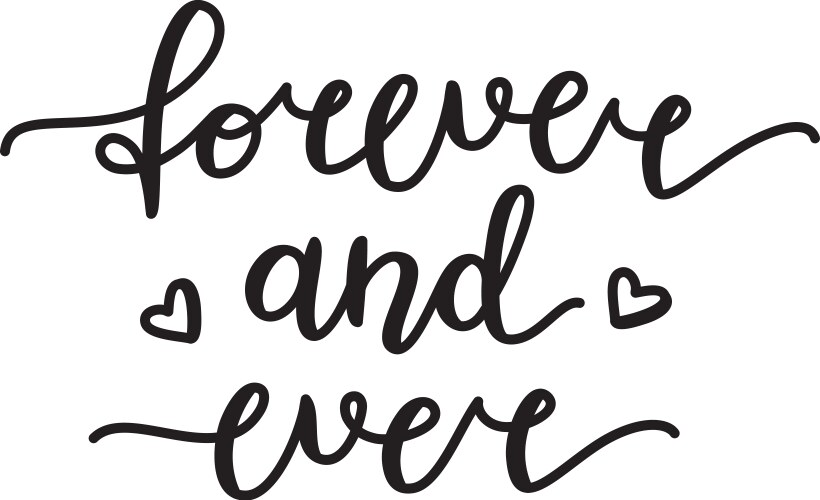 Forever and ever vector image