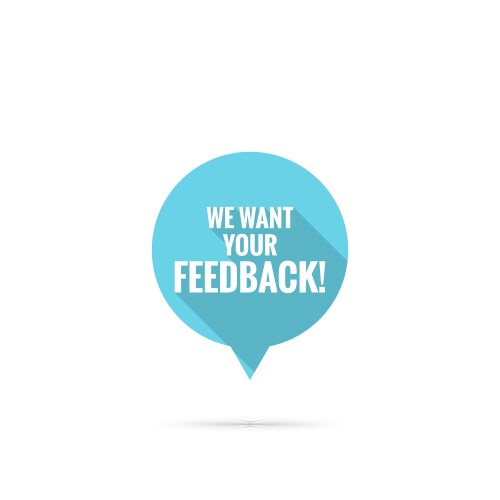 Feedback Bubble Concept Vector Image