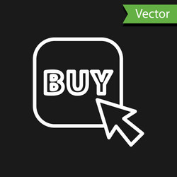 white line buy button icon isolated on black vector image