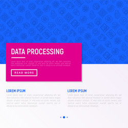 data processing concept with thin line icons vector image