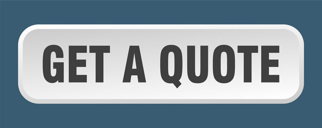 get a quote button square 3d push vector image