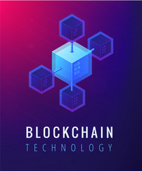 isometric blockchain technology concept vector image