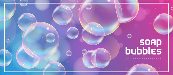 abstract background with realistic soap bubbles vector image