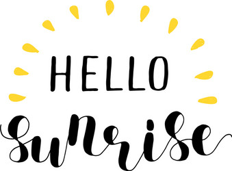 hello sunrise lettering vector