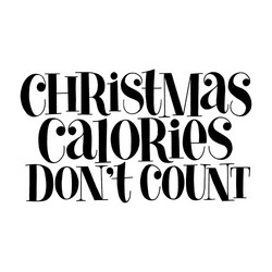 christmas calories do not count lettering quote vector