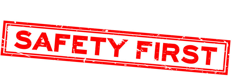 Grunge red safety first word rubber seal stamp Vector Image