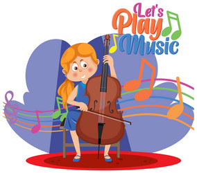 young woman playing cello with lets play music vector