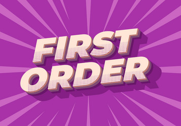 first order text effect in 3d style with modern vector image