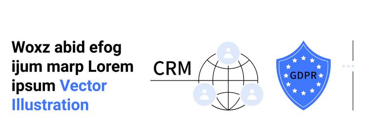 crm global network linked to gdpr compliance vector image