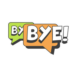 bye short message speech bubble in retro style vector