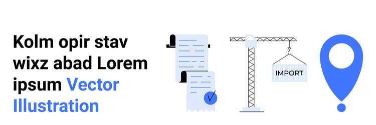 logistics and documentation elements with crane vector image