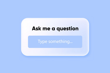 Ask me a question in 3d design form vector