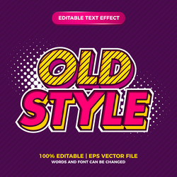 Old style pop art retro editable text effect vector