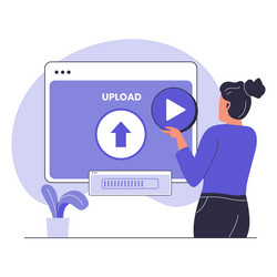 video upload for streaming platform social media vector image