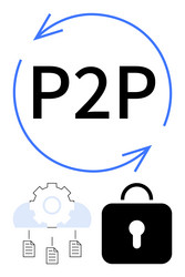peer-to-peer connectivity with file sharing vector image