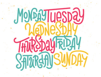 Days Of The Week Monday Tuesday Wednesday Thursday Friday Saturday Sunday  Vector Illustration Lettering Ink Illustration - Arte vetorial de stock e  mais imagens de Agenda Pessoal - iStock