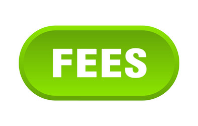 fees button rounded sign on white background vector image