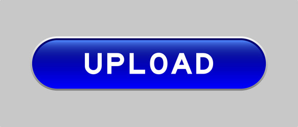 blue color capsule shape button with word upload vector image