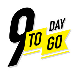 9 days to go timer label color style vector image