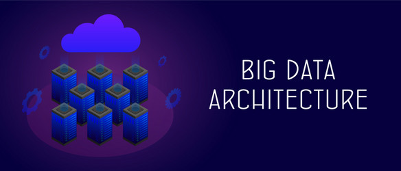 big data architecture safety and security concept vector image