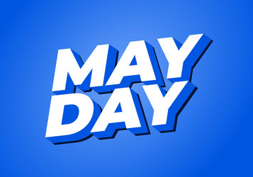 may day text effect in 3d style with good colors vector image