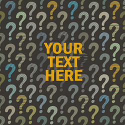 Question mark background with place for your text vector