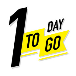 1 day to go timer label color style vector image