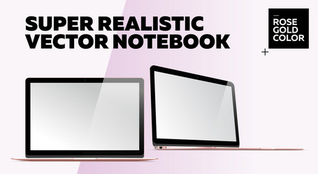 Super realistic notebook with blank screen vector